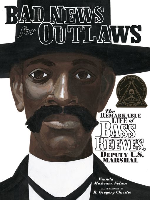 Title details for Bad News for Outlaws by Vaunda Micheaux Nelson - Available